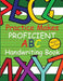 Practice Makes Proficient ABC Handwriting Book by Mirika Mayo Cornelius