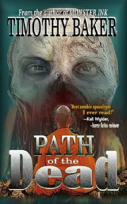 Path of the Dead by Timothy Baker