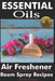 Essential Oils Air Freshener: Room Spray Recipes by Kathrine Townsend