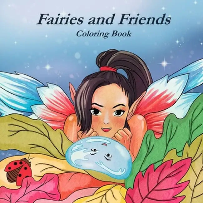 Faires and Friends Coloring Book by Terrie Sizemore