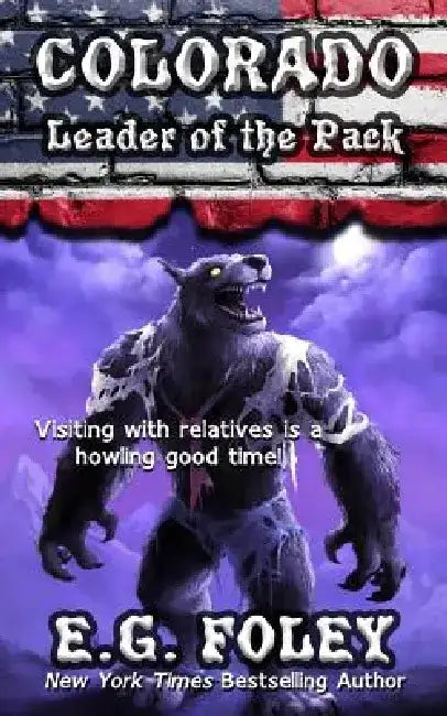 Leader of the Pack (50 States of Fear: Colorado) by E. G. Foley
