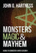 Monsters, Magic, & Mayhem by John G Hartness