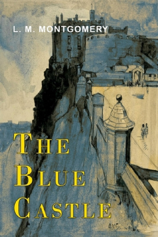 The Blue Castle by L. M. Montgomery