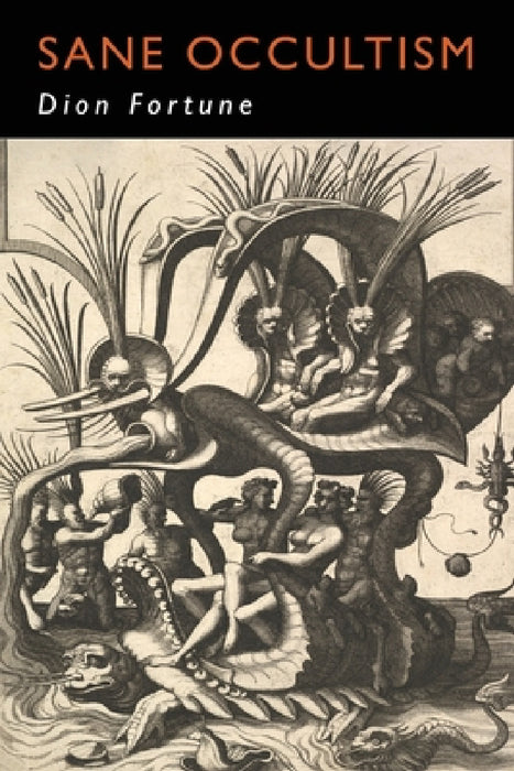 Sane Occultism by Dion Fortune