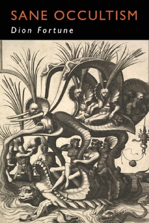 Sane Occultism by Dion Fortune