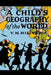 A Child's Geography of the World by V. M. Hillyer