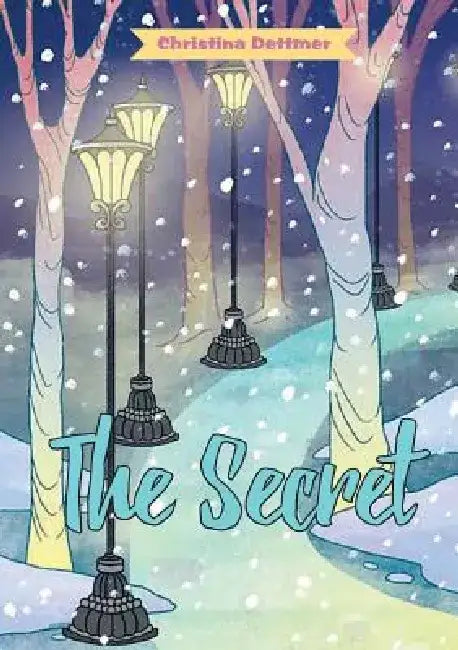 The Secret by Christina Dettmer