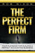 The Perfect Firm: Your Playbook For Building A Perfect Accounting Business by Rob Nixon