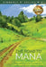The Road to Mana: Finding Healing, Happiness and Power on the Road to Life by Kimberly R. Kelley