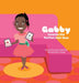 Gabby Invents the Perfect Hair Bow by Erica Swallow, Li Zeng