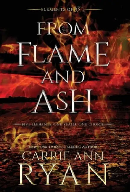 From Flame and Ash by Carrie Ann Ryan