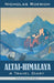 Altai-Himalaya: A Travel Diary by Nicholas Roerich