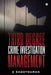 Third Degree Crime Investigation Management: Crime and the Criminal by K. Ragothaman