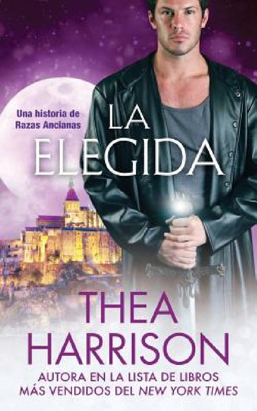 La Elegida: Una historia de Razas Ancianas by Harrison Thea, Aragón Angeles