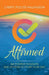 Affirmed: 365 Days of Positive Thoughts and Actions to Start Your Day by Cheryl Polote-Williamson