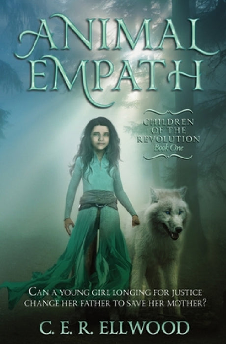 Animal Empath by C. E. R. Ellwood