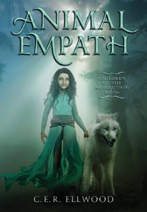 Animal Empath by C. E. R. Ellwood