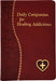 Daily Companion for Healing Addictions by Allan F. Wright