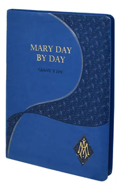 Mary Day by Day (Giant Type Edition) by Charles G. Fehrenbach