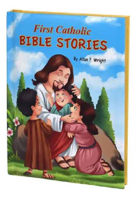 First Catholic Bible Stories by Allan F. Wright