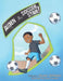Aiden, the Soccer Star! by Suzan Johnson