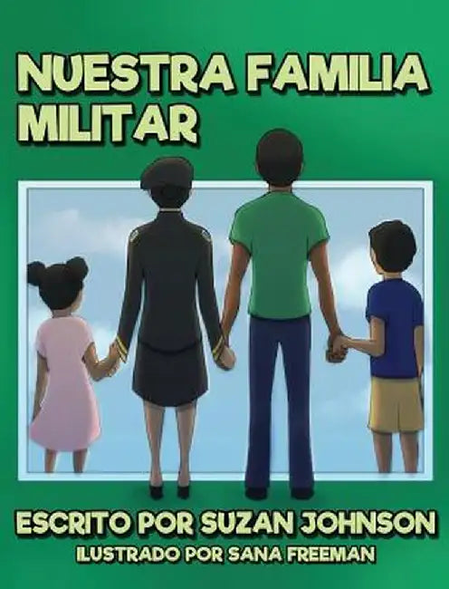 Nuestra Familia Militar by Suzan Johnson