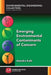 Emerging Environmental Contaminants of Concern by Alandra Kahl