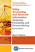 Using Accounting & Financial Information: Analyzing, Forecasting, and Decision Making by Mark S. Bettner