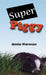 Super Piggy by Annie Harmon, Annie Harmon