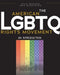 The American LGBTQ Rights Movement: An Introduction by Kyle Morgan