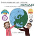 If You Were Me and Lived In... Hungary: A Child's Introduction to Culture Around the World by Carole P. Roman