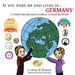 If You Were Me and Lived In... Germany: A Child's Introduction to Culture Around the World by Carole P. Roman
