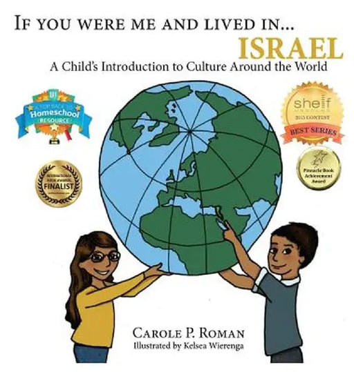 If You Were Me and Lived In...Israel: A Child's Introduction to Cultures Around the World by Carole P. Roman