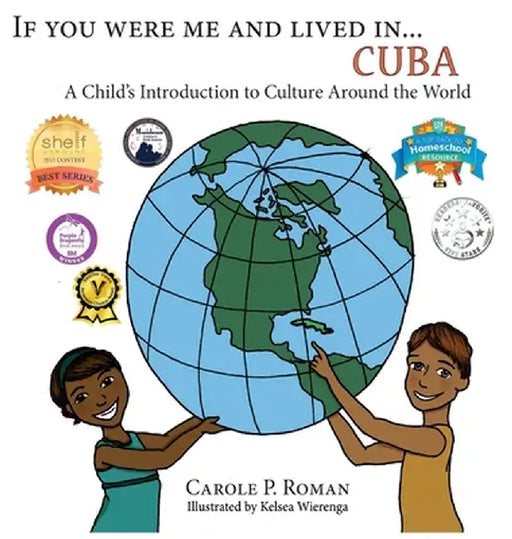 If You Were Me an Lived In... Cuba: A Child's Introduction to Cultures Around the World by Carole P. Roman