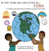 If You Were Me an Lived In... Cuba: A Child's Introduction to Cultures Around the World by Carole P. Roman