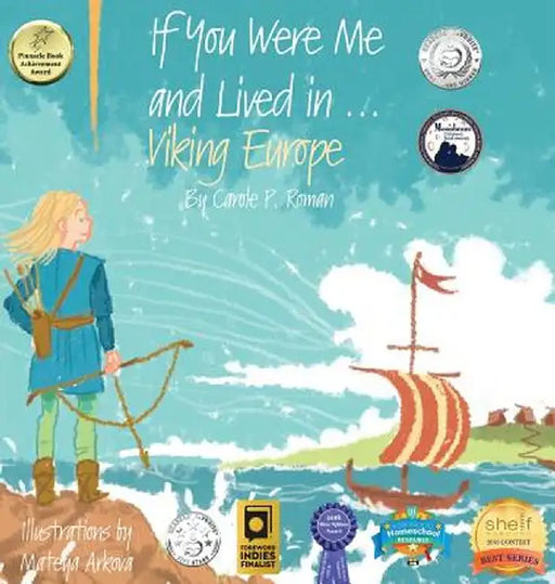 If You Were Me and Lived In...Viking Europe: An Introduction to Civilizations Throughout Time by Carole P. Roman
