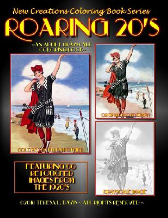 New Creations Coloring Book Series: Roaring 20s by Teresa Davis