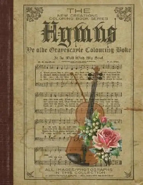 New Creations Coloring Book Series: Hymns by Teresa Davis