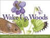 Wake Up, Woods by Gillian Harris