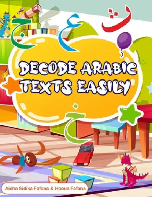 Decode Arabic Texts Easily by Haoua Fofana