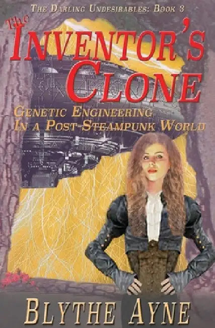 The Inventor's Clone by Blythe Ayne