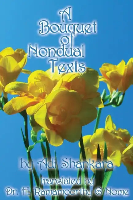 A Bouquet Of Nondual Texts