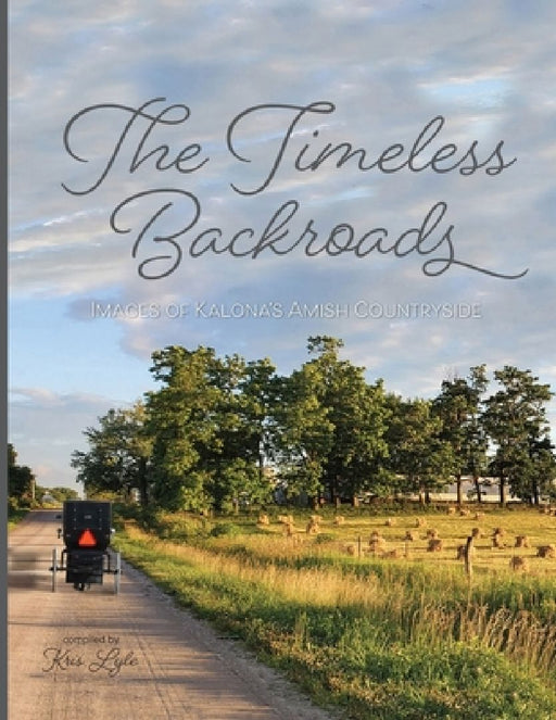 The Timeless Backroads by Kristine Lyle