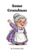 Some Grandmas by Kay Thomann