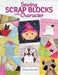 Creating Scrap Blocks with Character by Olesya Lebedenko