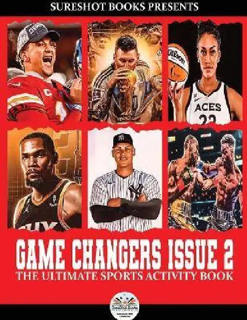 Game Changers Issue Vol 2: The Ultimate Sports Activity Book For Men, Fun Sports Quizzes And Questions With Answers. Includes Interesting Fun Fac by Sureshot Books Publishing