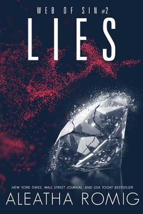 Lies: Web of Sin Book 2 by Aleatha Romig