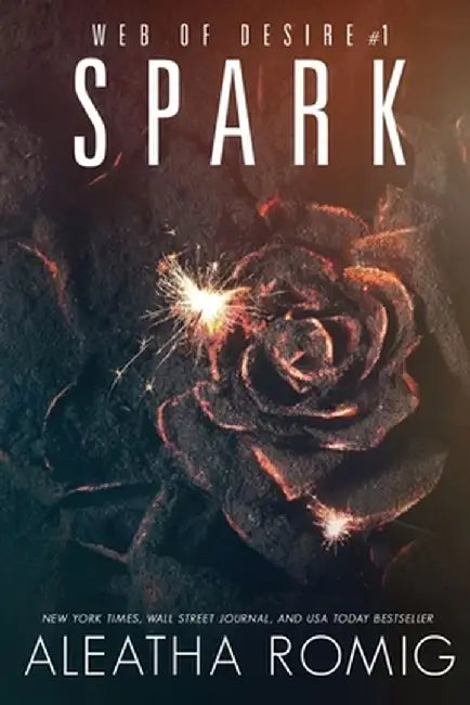 Spark by Aleatha Romig