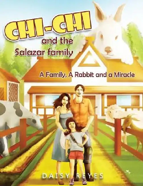 Chi Chi and the Salazar Family: Revised Edition by Daisy Reyes