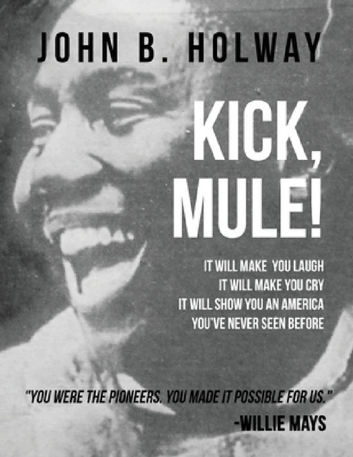 Kick Mule: Revised Edition by John B. Holway